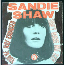 SANDIE SHAW You've Not Changed / Don't Make Me Cry (PYE 7N-17378) Holland 1967 PS 45